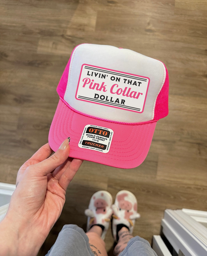 Pink Collar Dollar Trucker Hat