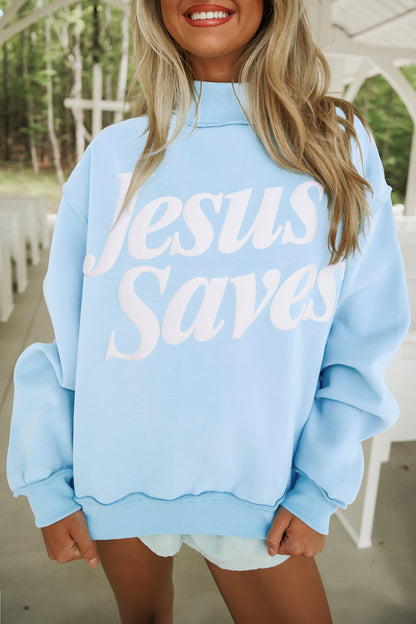 Jesus Saves Mock Neck Sweatshirt