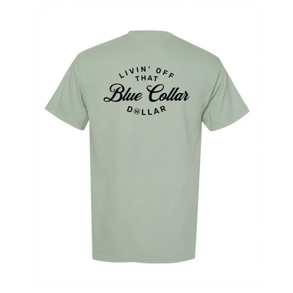 Blue Collar Dollar T-Shirt