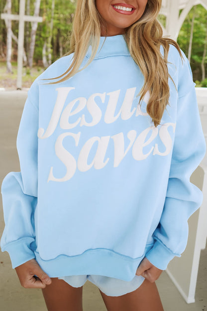 Jesus Saves Mock Neck Sweatshirt