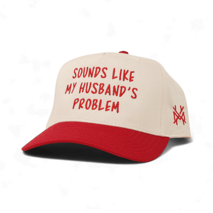 Sounds like my Husband's Problem Snapback Hat